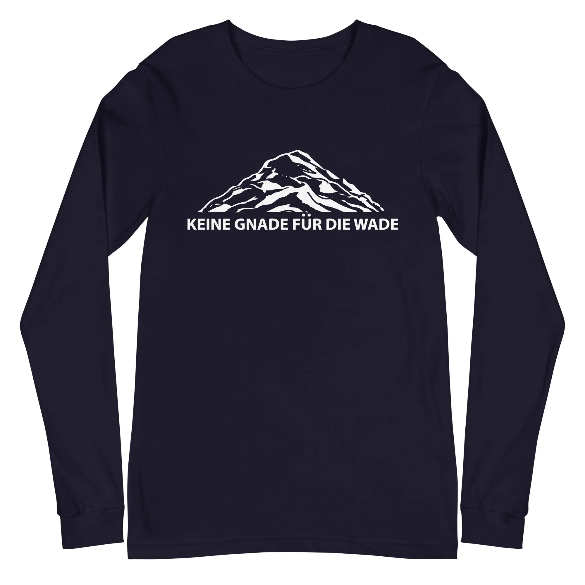 Keine Gnade Fur Die Wade - Longsleeve (Unisex)