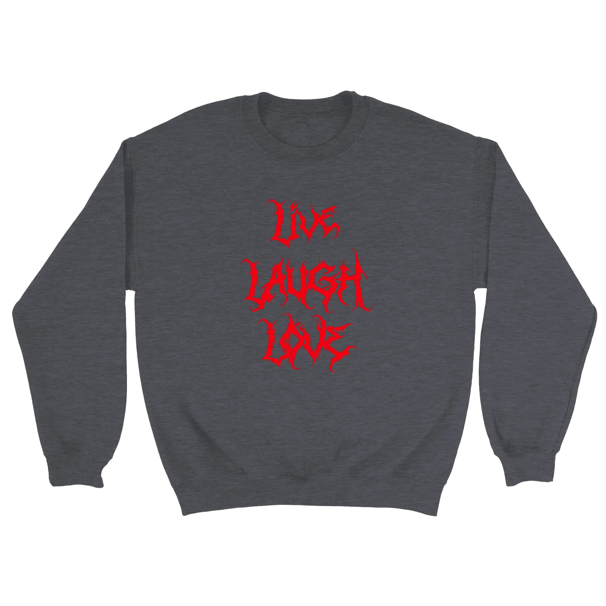 Live Laugh Love - Sweatshirt