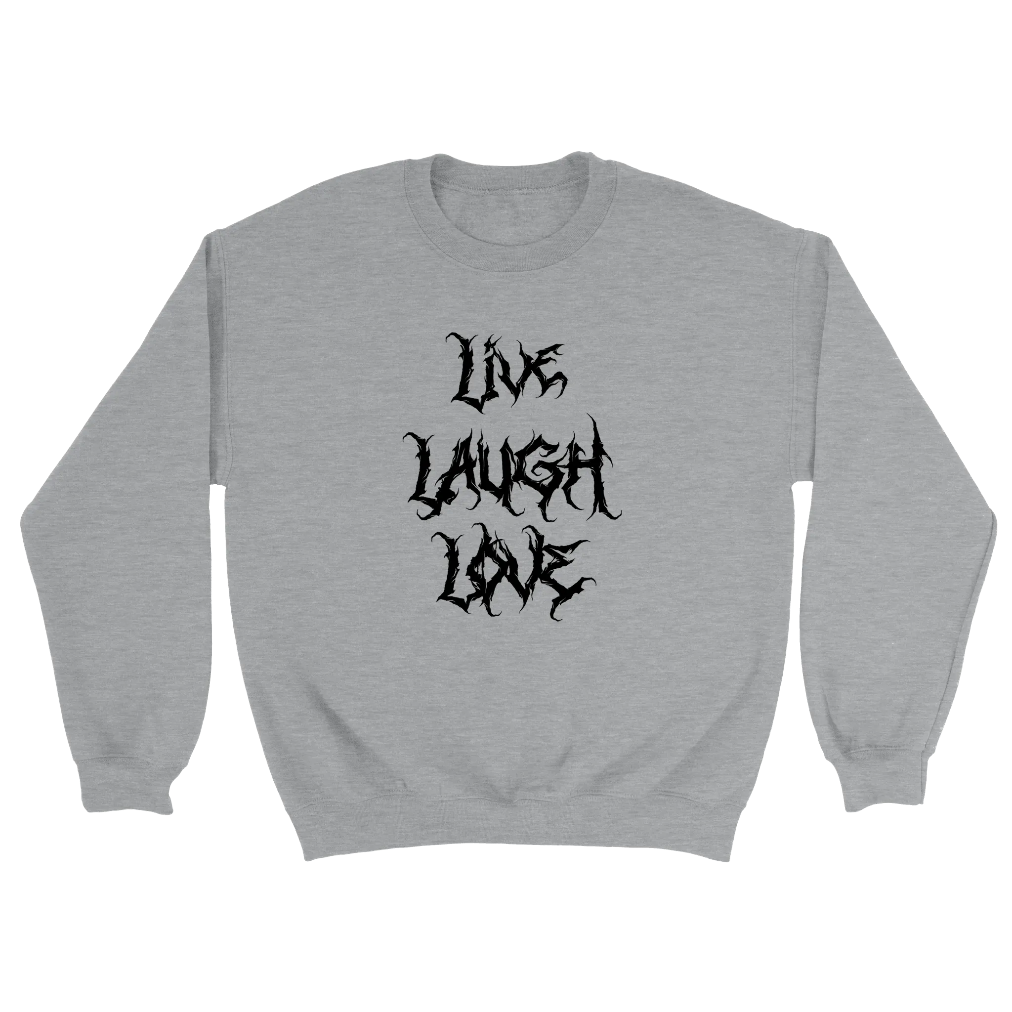 Live Laugh Love - Sweatshirt