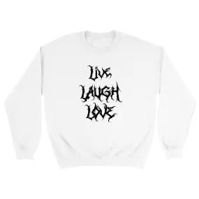 Live Laugh Love - Sweatshirt