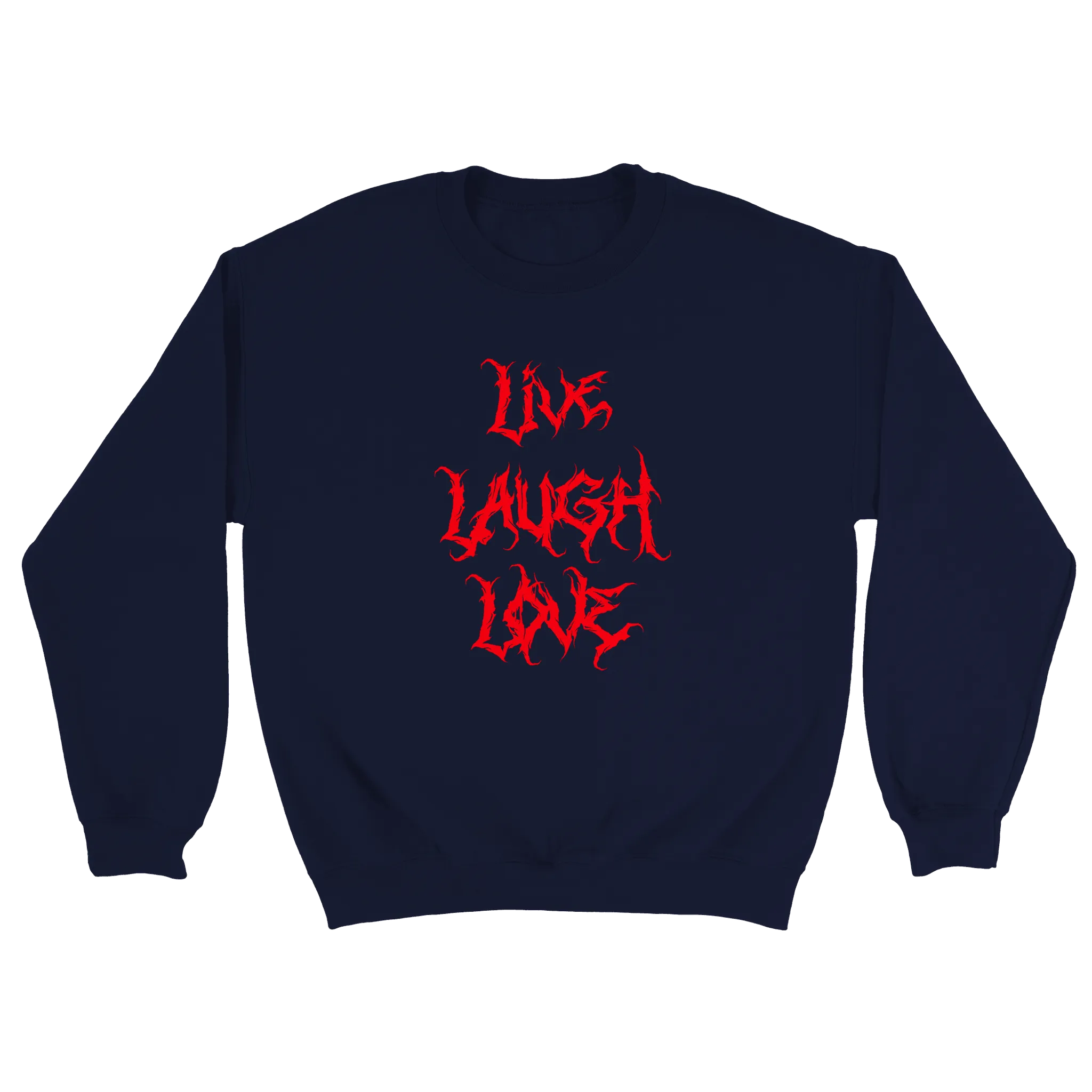 Live Laugh Love - Sweatshirt