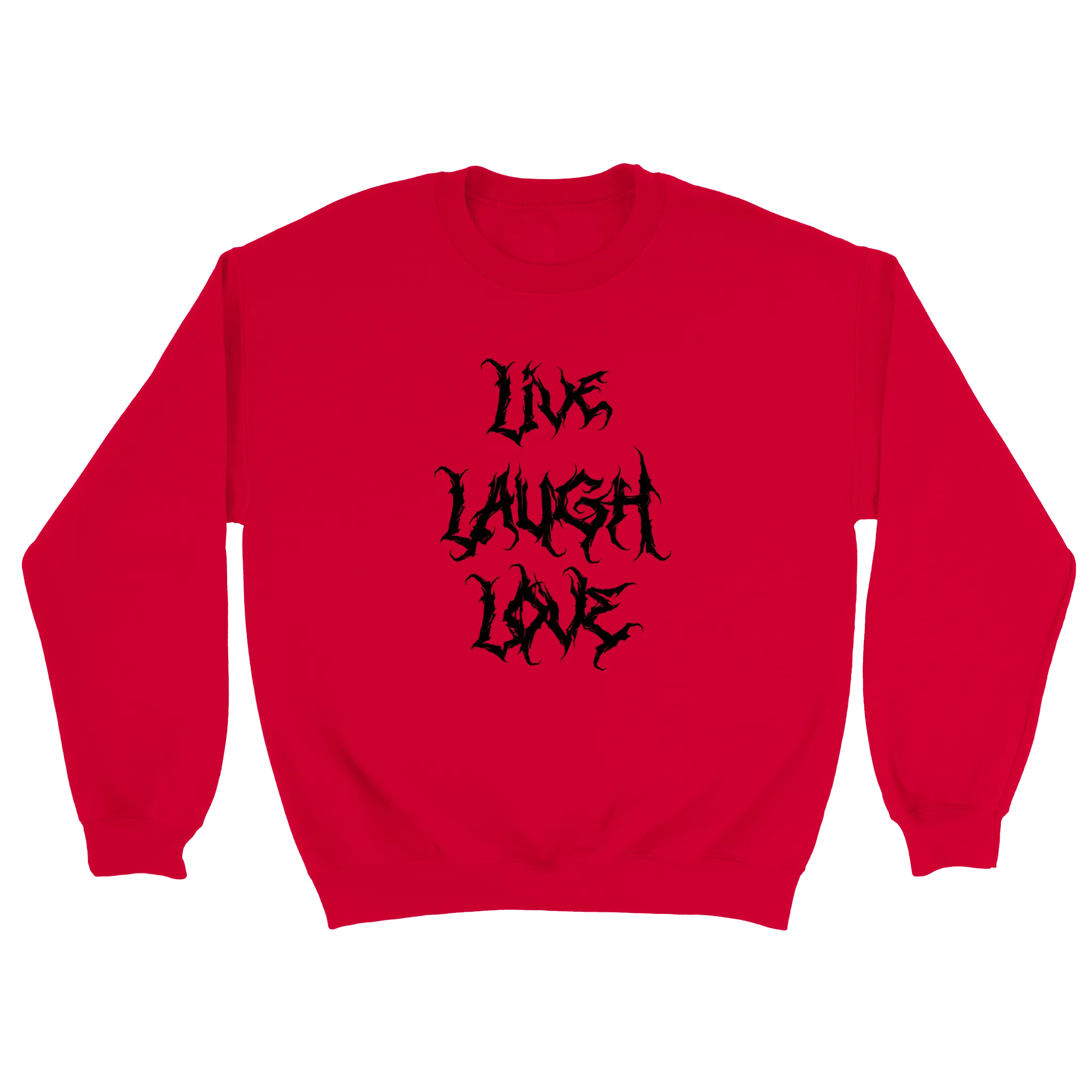 Live Laugh Love - Sweatshirt