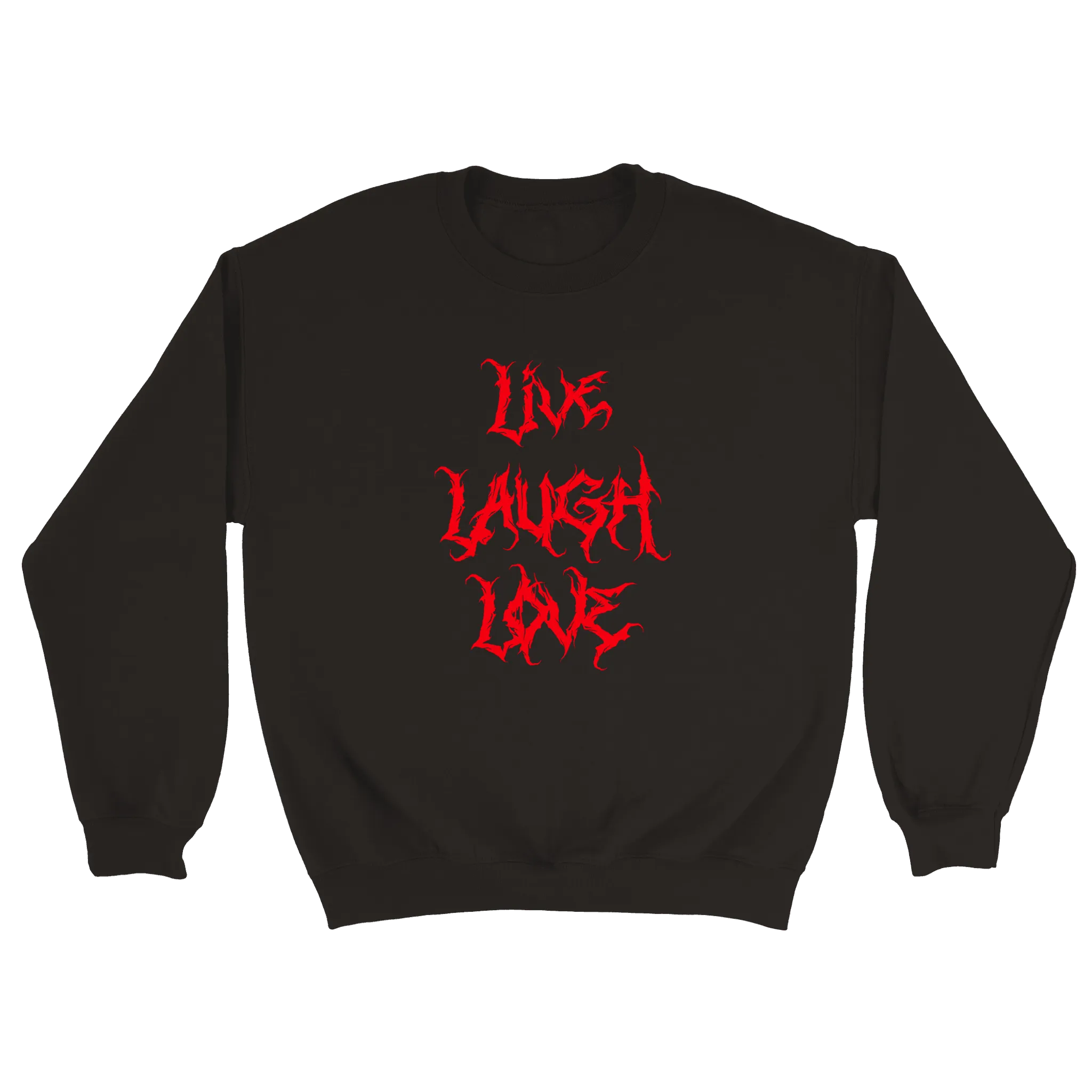 Live Laugh Love - Sweatshirt