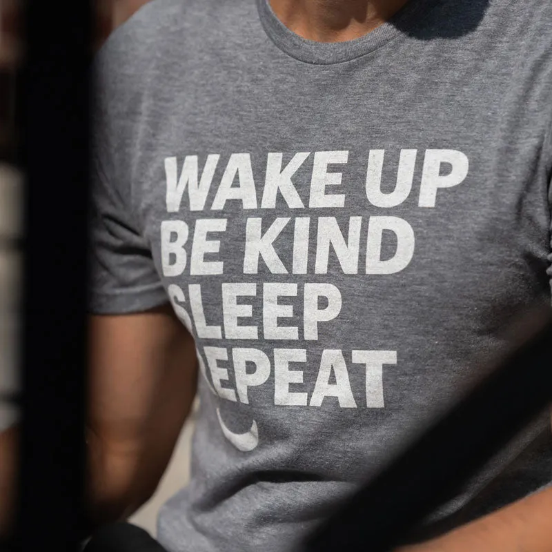 Wake Up Be Kind Unisex T-Shirt - Grey